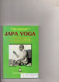 Image of Japa Yoga : Cara Paling Efisien dan Efektive Untuk Mencapai Dharma, Artha, Kama, dan Moksa Pada Jaman Kali